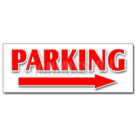 Signmission PARKING RIGHT ARROWsticker parking lot garage valet turn, 12" x 4.5", D-12 Parking Right Arrow D-12 Parking Right Arrow